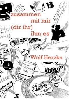 zusammen mit mir (dir ihr) ihm es - Herzka, Wolf