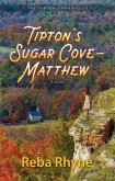 Tipton's Sugar Cove - Matthew (eBook, ePUB)