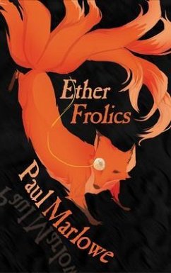 Ether Frolics (eBook, ePUB) - Marlowe, Paul