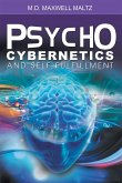 Psycho-Cybernetics and Self-Fulfillment (eBook, ePUB)