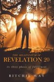 The Millennium of Revelation 20 (eBook, ePUB) The Millennium of Revelation 20 (eBook, ePUB)