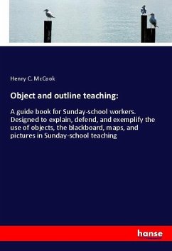 Object and outline teaching: - McCook, Henry C.