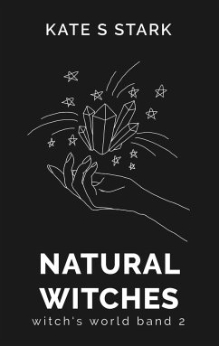 Natural Witches - Stark, Kate S.