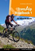 Transalp Roadbook 1: Die Albrecht-Route (eBook, ePUB)