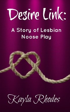 Cover Desire Link: A Story of Lesbian Noose Play (eBook, ePUB)