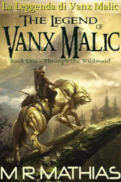 Cover La Leggenda di Vanx Malic (eBook, ePUB)