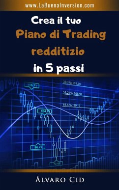 Crea il tuo piano di Trading redditizio in 5 passi (eBook, ePUB) - Cid, Álvaro