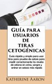Guía para usuarios de tiras cetogénicas (eBook, ePUB)