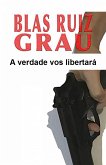 A verdade vos libertará (eBook, ePUB) A verdade vos libertará (eBook, ePUB)