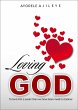 Loving God (eBook, ePUB) - Bild 1