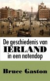 De geschiedenis van Ierland in een notendop (eBook, ePUB) De geschiedenis van Ierland in een notendop (eBook, ePUB)