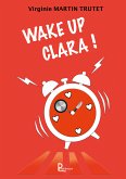 Wake up Clara (eBook, ePUB)