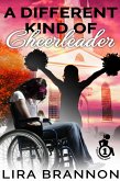 A Different Kind of Cheerleader (para-athlete series, #1) (eBook, ePUB)
