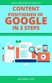 Content Positioned in Google in 3 Steps (eBook, ePUB)