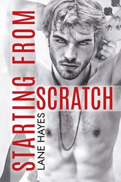 Starting From Scratch (Starting From Stories, #2) (eBook, ePUB) - Hayes, Lane
