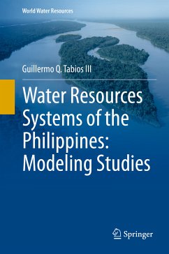 Water Resources Systems of the Philippines: Modeling Studies (eBook, PDF) - Tabios III, Guillermo Q.