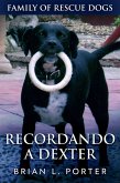 Recordando a Dexter (eBook, ePUB)