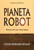 Pianeta robot (Cronache del contatto) (eBook, ePUB)