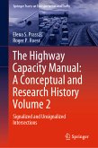 The Highway Capacity Manual: A Conceptual and Research History Volume 2 (eBook, PDF)