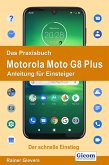 Das Praxisbuch Motorola Moto G8 Plus - Anleitung für Einsteiger 978-3-96469-073-9 (eBook, PDF)