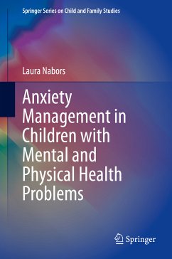 Anxiety Management in Children with Mental and Physical Health Problems (eBook, PDF) - Nabors, Laura