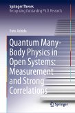 Quantum Many-Body Physics in Open Systems: Measurement and Strong Correlations (eBook, PDF)