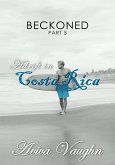 Beckoned, Part 5: Adrift in Costa Rica (eBook, ePUB)