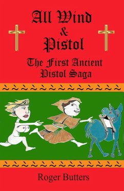 All Wind and Pistol (Ancient Pistol Saga, #1) (eBook, ePUB) - Butters, Roger
