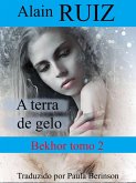 A terra de gelo (eBook, ePUB)