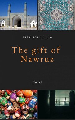 The Gift of Nawruz (eBook, ePUB) - Ellena, Gianluca