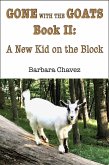 A New Kid on the Block (Gone with the Goats, #2) (eBook, ePUB)