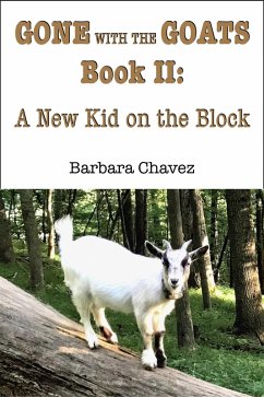 A New Kid on the Block (Gone with the Goats, #2) (eBook, ePUB) - Chavez, Barbara