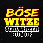 Böse Witze - Schwarzer Humor (MP3-Download)