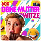 600 Deine Mutter Witze (MP3-Download)