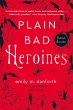 Plain Bad Heroines (eBook, ePUB) - Bild 1