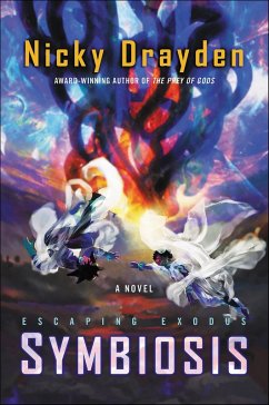 Escaping Exodus: Symbiosis (eBook, ePUB) - Drayden, Nicky