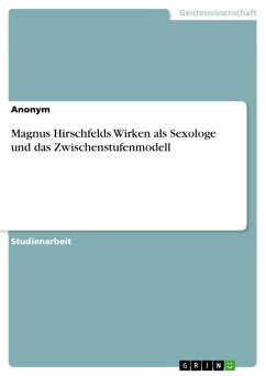 Magnus Hirschfelds Wirken als Sexologe und das Zwischenstufenmodell (eBook, PDF)