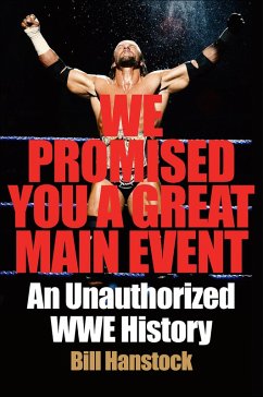 We Promised You a Great Main Event (eBook, ePUB) - Hanstock, Bill