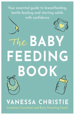 The Baby Feeding Book (eBook, ePUB) - Christie, Vanessa