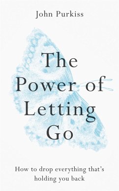 The Power of Letting Go (eBook, ePUB) - Purkiss, John