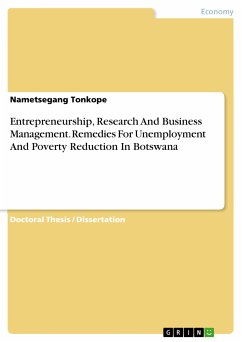 Entrepreneurship, Research And Business Management. Remedies For Unemployment And Poverty Reduction In Botswana (eBook, PDF)