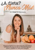 ¿A dieta? ¡Nunca más! (eBook, ePUB)