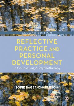 Reflective Practice and Personal Development in Counselling and Psychotherapy (eBook, ePUB) - Bager-Charleson, Sofie