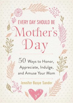 Cover Every Day Should be Mother's Day (eBook, ePUB)