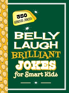 Cover Belly Laugh Brilliant Jokes for Smart Kids (eBook, ePUB)