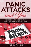 Panic Attacks and You - Methodology for recovery from anxiety and panic attacks disorder (eBook, ePUB) Panic Attacks and You - Methodology for recovery from anxiety and panic attacks disorder (eBook, ePUB)