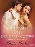 Die heißen Lüste der Grafenwitwe: Erotische Novelle (eBook, ePUB)