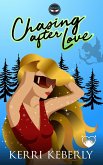 Chasing After Love: A Paranormal Chick Lit Novel (Eros & Co., #2) (eBook, ePUB) Chasing After Love: A Paranormal Chick Lit Novel (Eros & Co., #2) (eBook, ePUB)