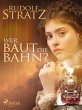Wer baut die Bahn? (eBook, ePUB) - Bild 1