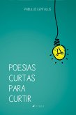 Poesias curtas para curtir (eBook, ePUB)